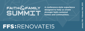 Faith & Family Summit 2015