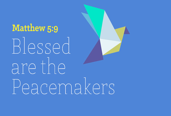 Blessed are the Peacemakers: Week 2