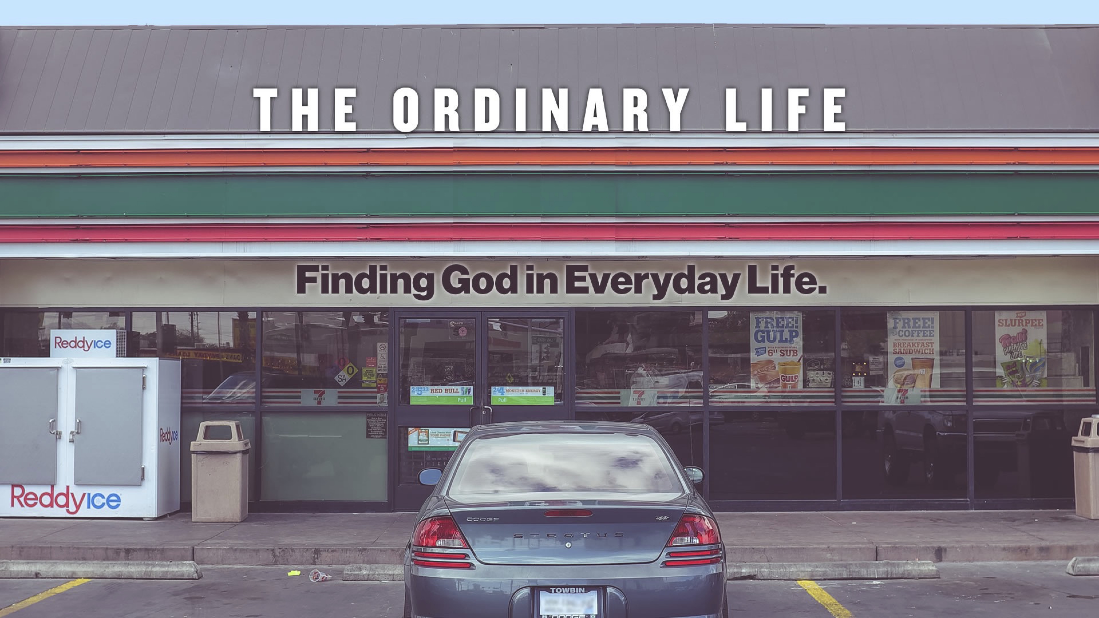 The Ordinary Life – Finding God in Everyday Life – Week 1 – Russell Frantz