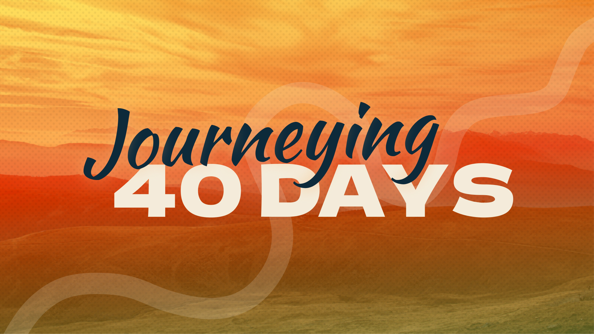 Journeying:40 Days